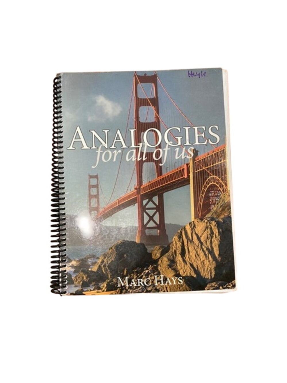 ANALOGIES FOR ALL OF US BY MARC HAYS SPIRAL-BOUND